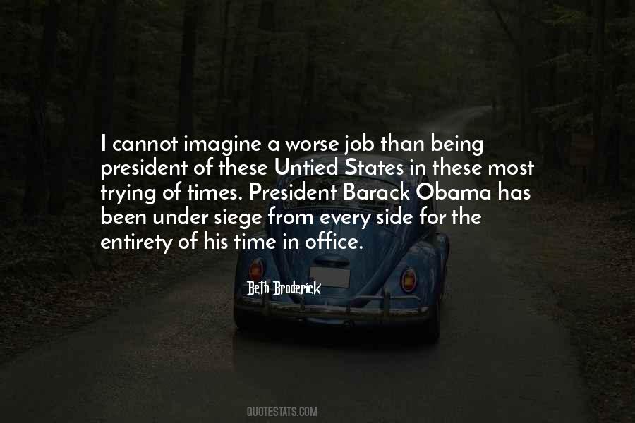 Quotes About Obama Being President #1437018
