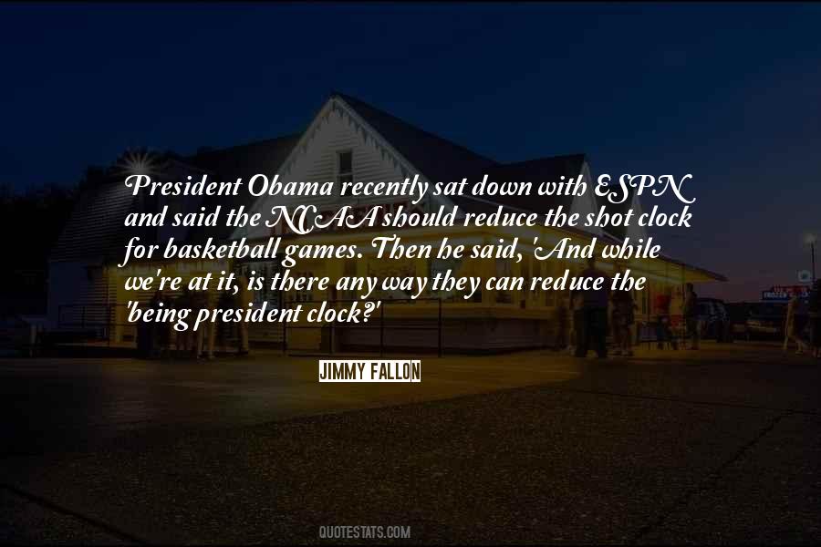 Quotes About Obama Being President #699658