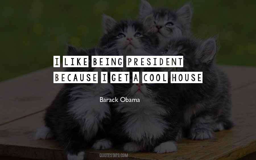 Quotes About Obama Being President #703208