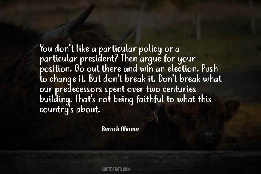 Quotes About Obama Being President #818260
