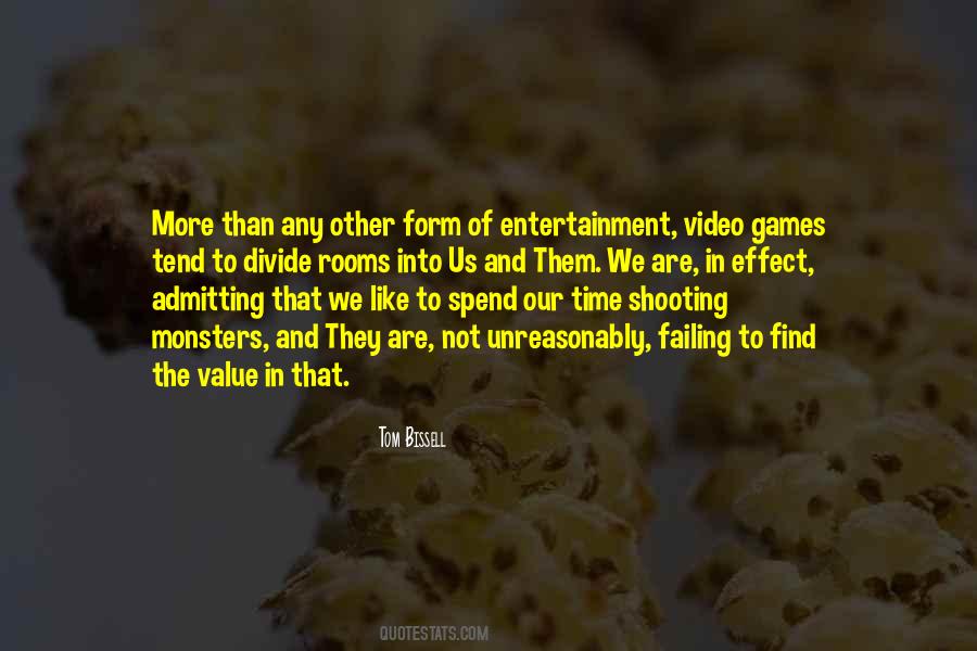 Entertainment Value Quotes #1105243
