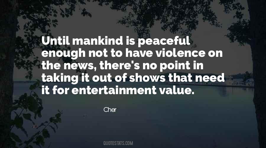 Entertainment Value Quotes #1112680