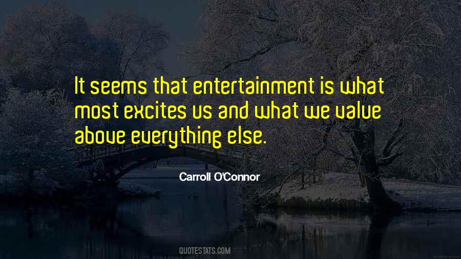 Entertainment Value Quotes #1627017