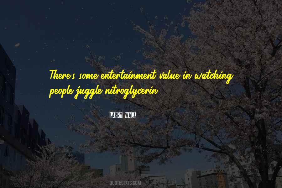 Entertainment Value Quotes #576075