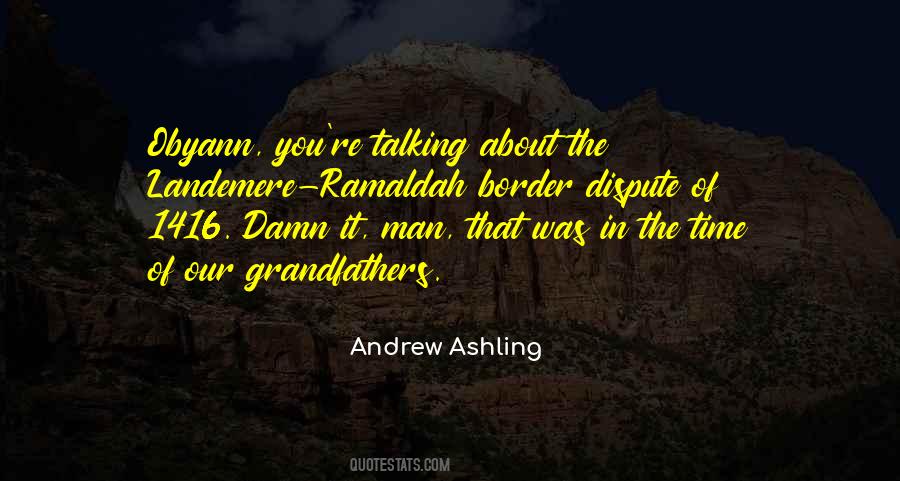 Quotes On Border Disputes #1575383