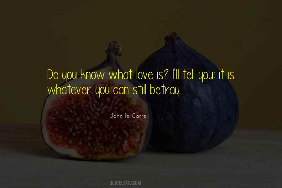 Whatever You Love Quotes #131260