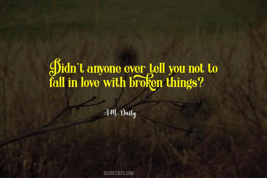 To Fall In Love Quotes #1288719