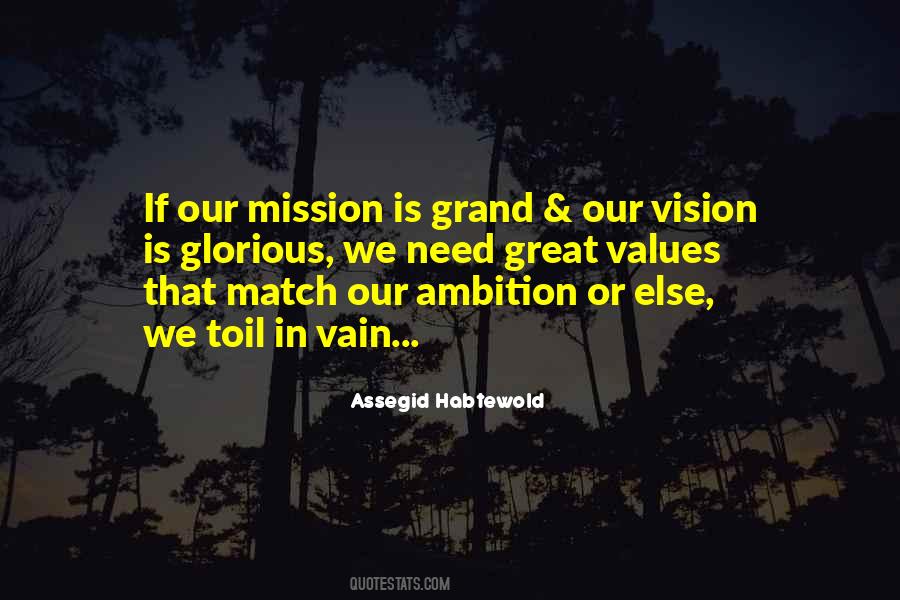 Mission Vision Quotes #556127