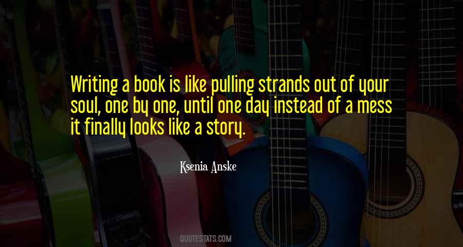 Story Of A Soul Quotes #1303702