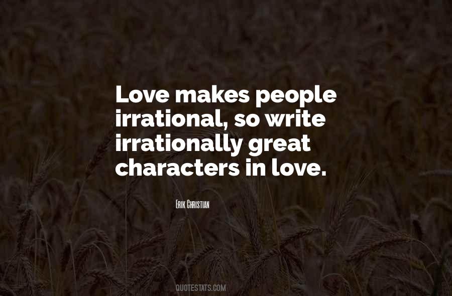 Love Is Irrational Quotes #452767