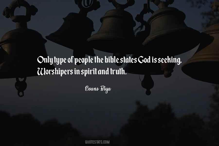 Worshipers In Spirit Quotes #908098