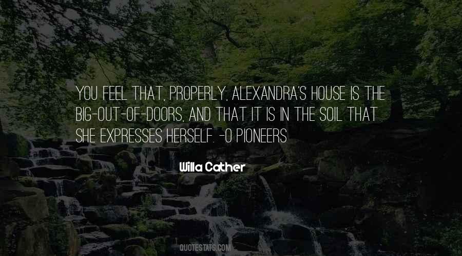 Quotes About O Pioneers Alexandra #794328