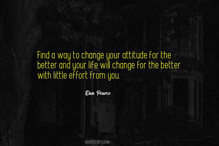 Quotes On Changing My Attitude #695929