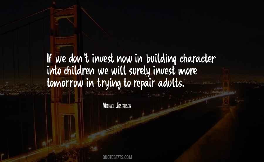 Quotes On Character Building #422525