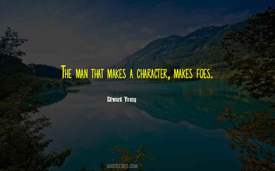 Quotes On Character Makes A Man #64342