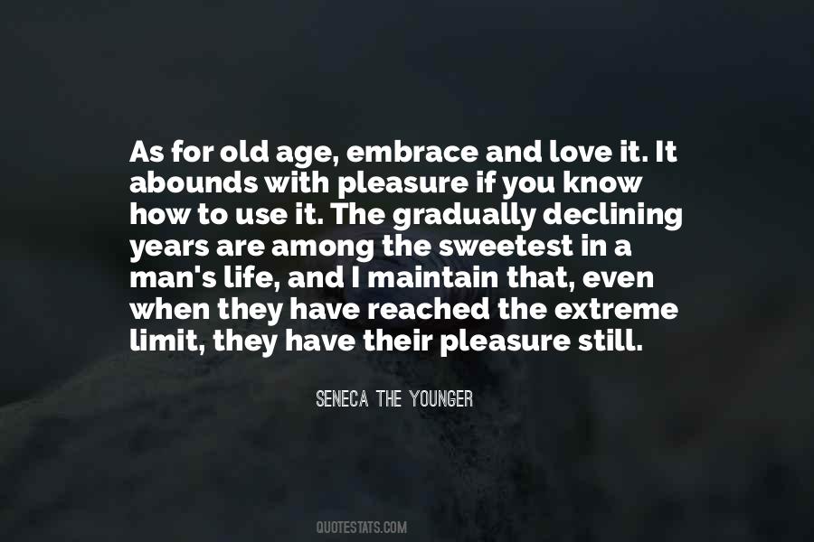 Love In Old Age Quotes #1322624