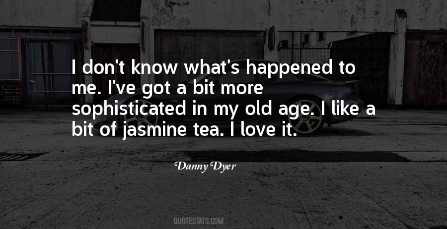 Love In Old Age Quotes #1697936