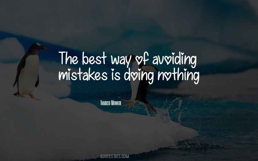 Avoiding Mistakes Quotes #1547721