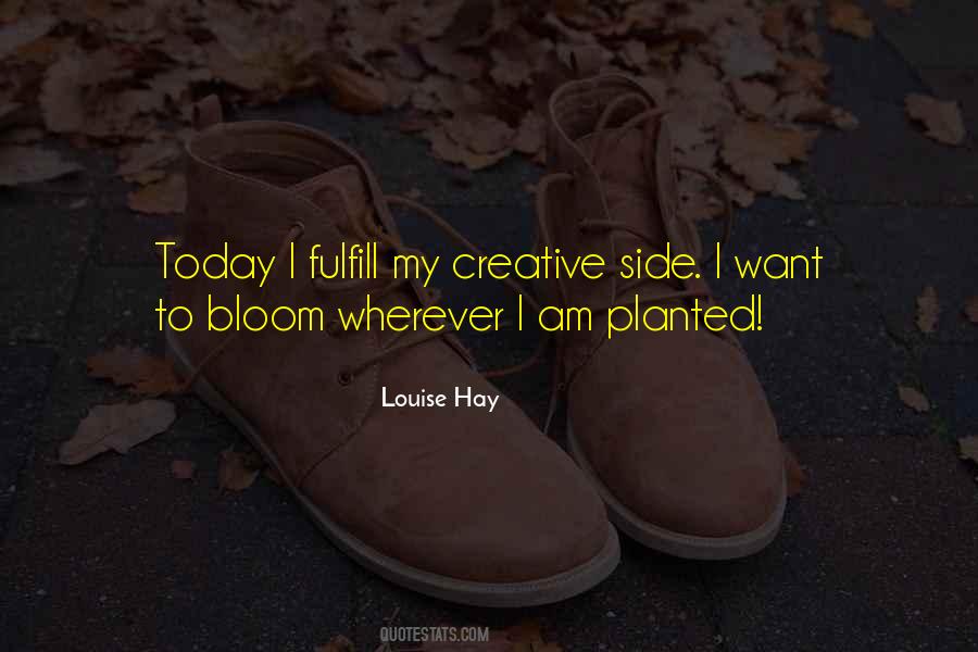 Bloom Where Planted Quotes #128861