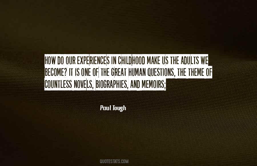 Quotes On Childhood Experiences #1557906