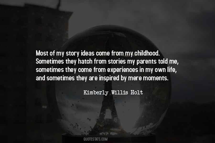 Quotes On Childhood Experiences #95646