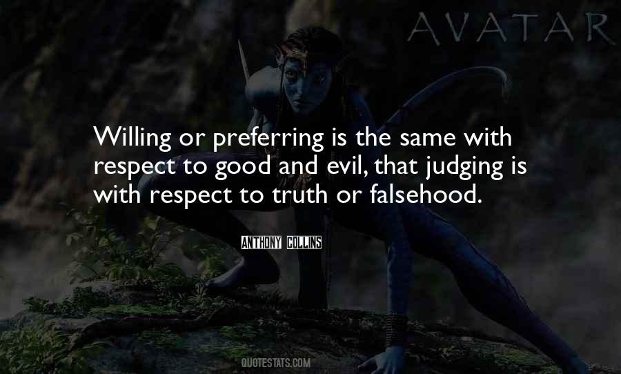 Truth And Falsehood Quotes #308388