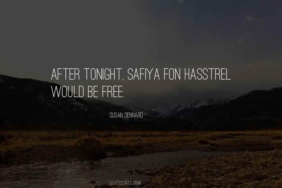 Safiya Fon Hasstrel Quotes #663331