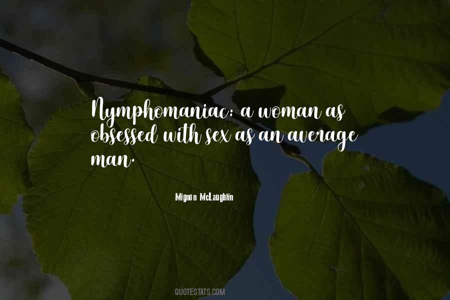 Quotes About Nymphomaniac #138850