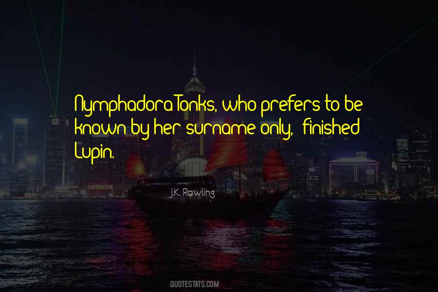 Quotes About Nymphadora #439775