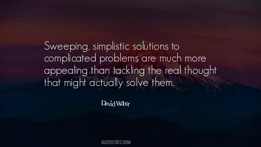 Simplistic Solutions Quotes #289776