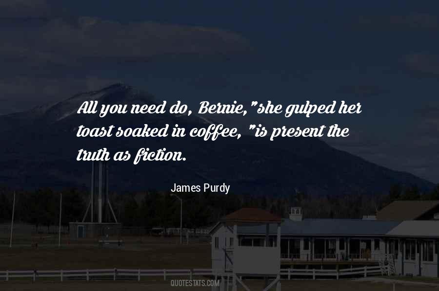 Coffee Is Quotes #1230659