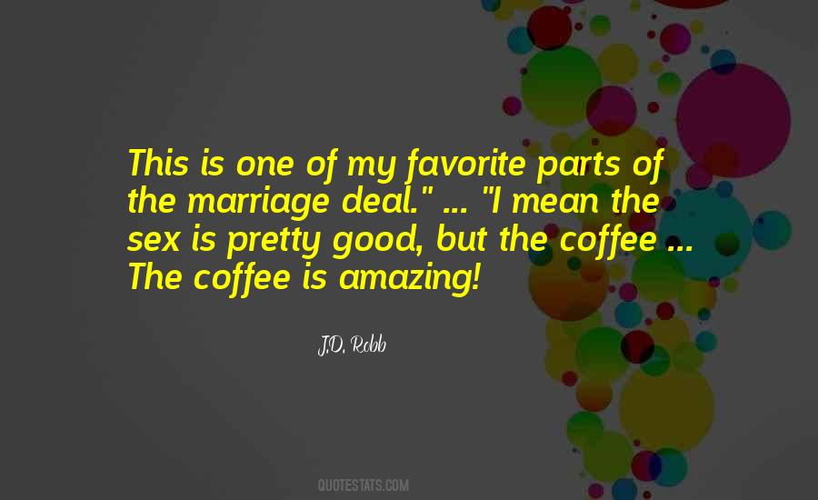 Coffee Is Quotes #1511098