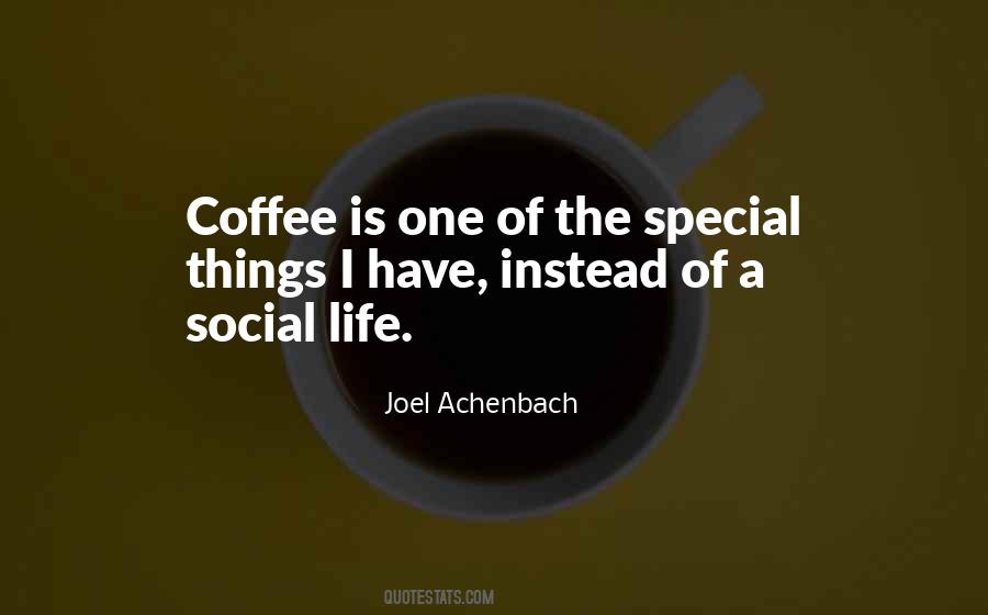 Coffee Is Quotes #1719775