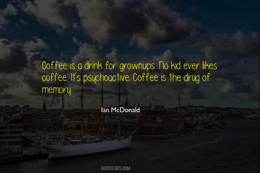 Coffee Is Quotes #180038