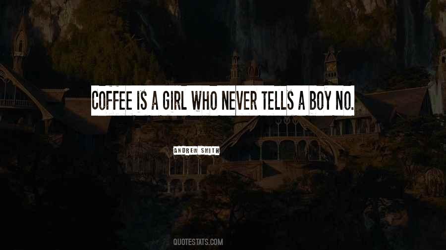 Coffee Is Quotes #1866471