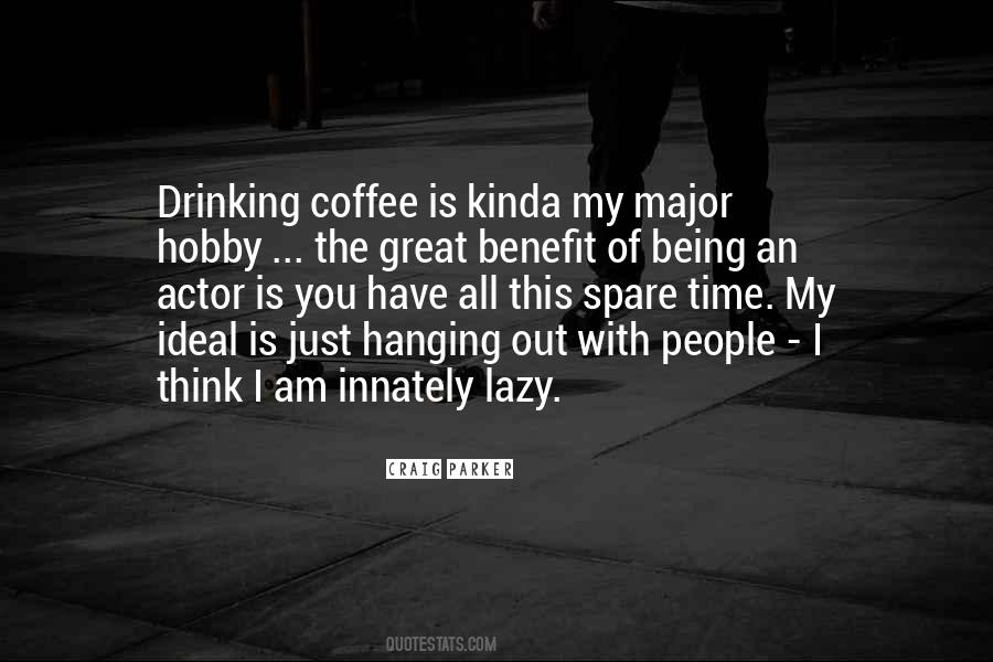 Coffee Is Quotes #926265