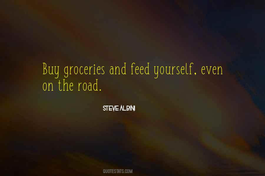 Feed Yourself Quotes #1748255