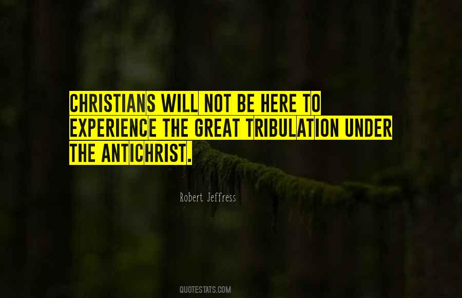 Great Tribulation Quotes #1292021