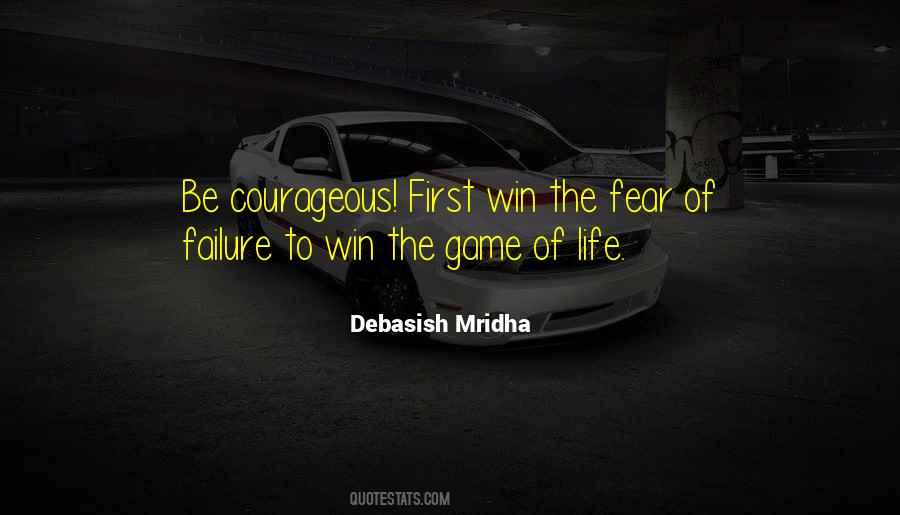 Quotes On Courageous Life #1134683