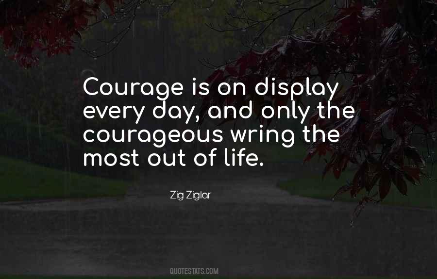 Quotes On Courageous Life #1140152