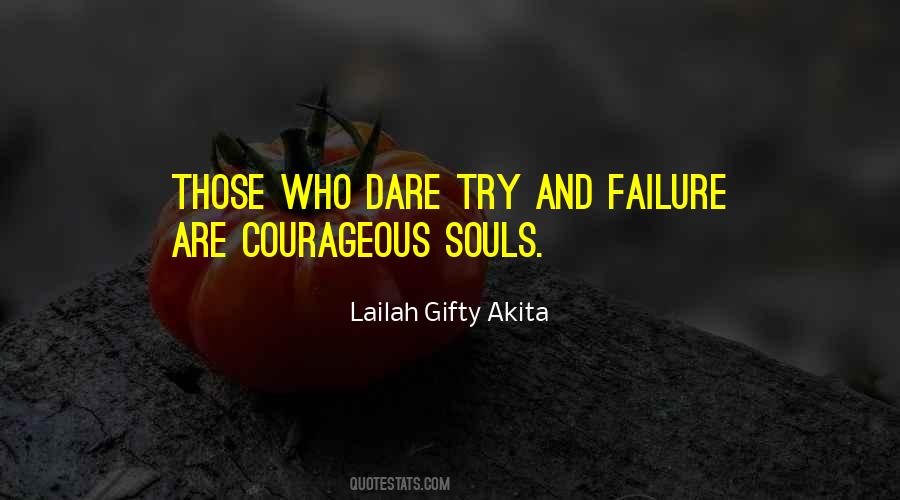 Quotes On Courageous Life #1473201