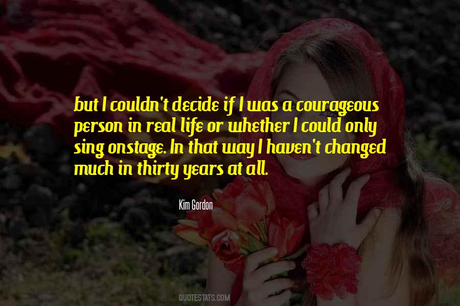 Quotes On Courageous Life #848905