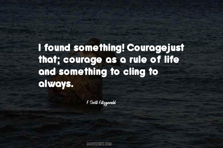 Quotes On Courageous Life #894236