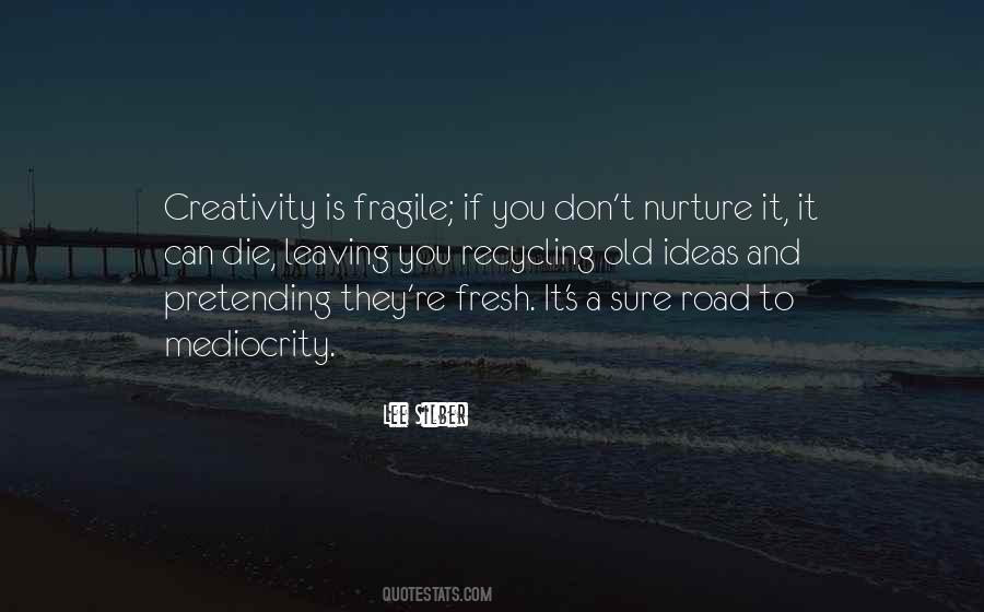 Quotes On Creativity And Ideas #1332819