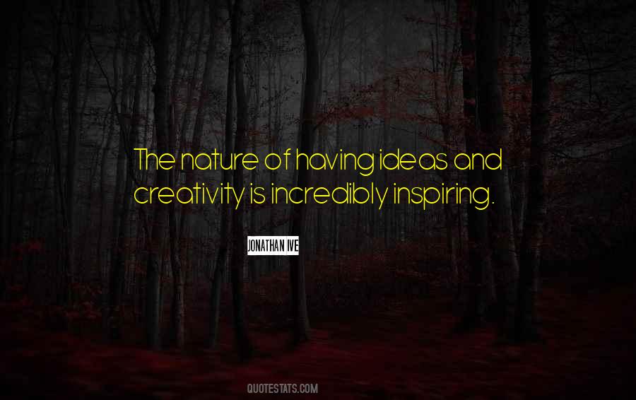 Quotes On Creativity And Ideas #819760