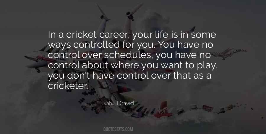 Quotes On Cricket Is My Life #1357247
