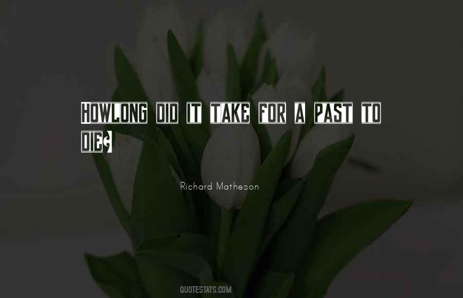 J R Matheson Quotes #336073