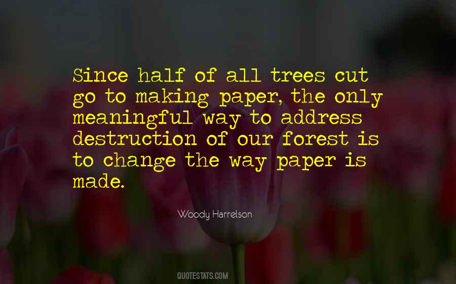 Quotes On Cutting Trees #105959