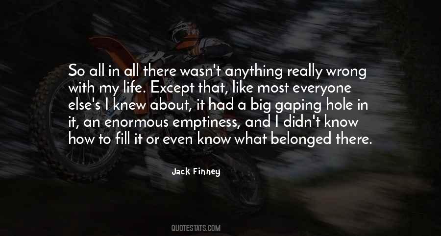 Emptiness In Life Quotes #446789