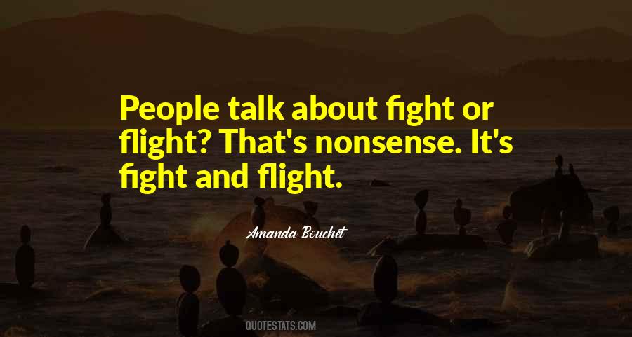 Fight And Flight Quotes #1275396